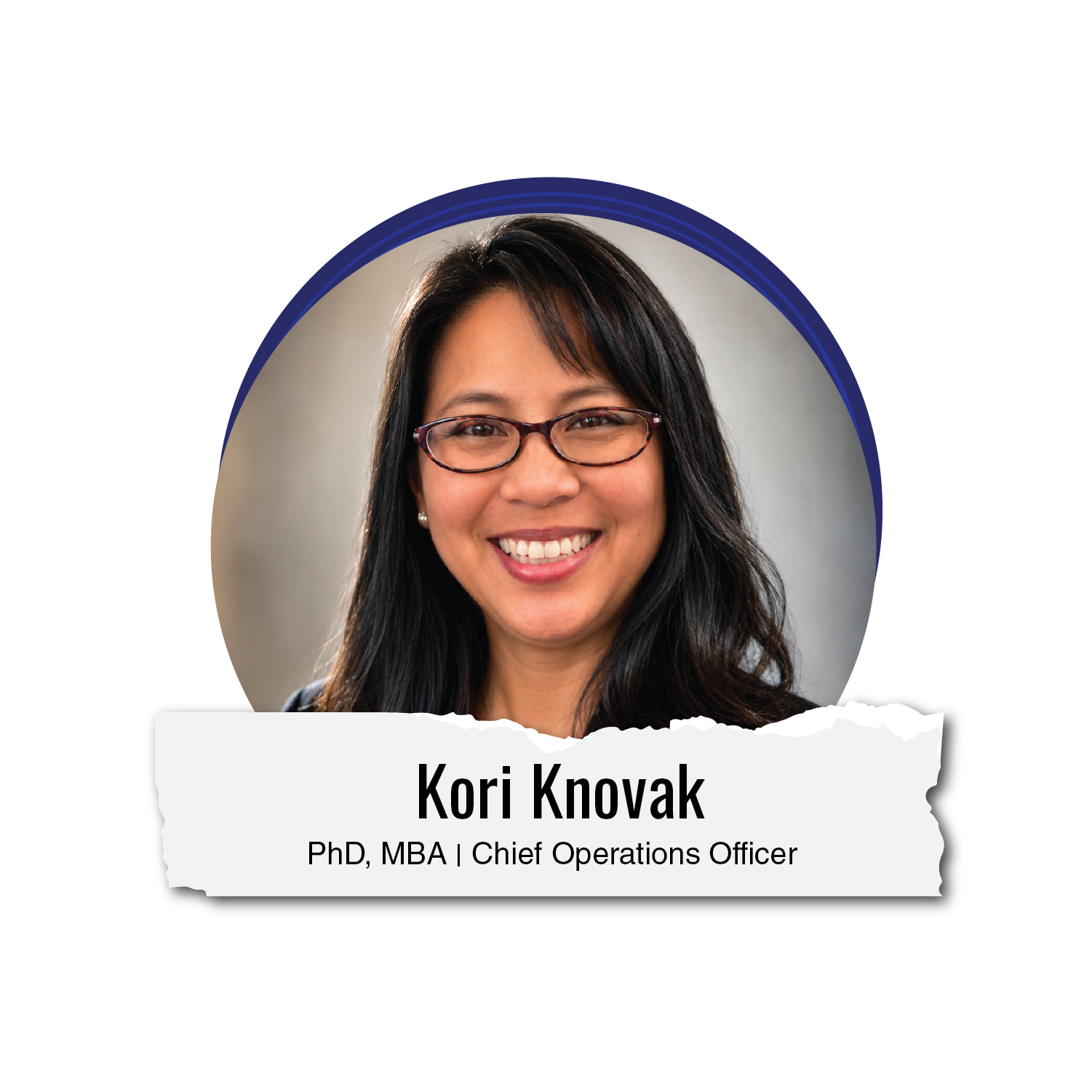 Dr. Kori Novak, PhD, MBA, Chief Operations Officer